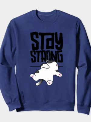 Stay Strong Brave Cat Spirit Crewneck Sweatshirt