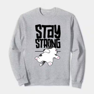 Stay Strong Brave Cat Spirit Crewneck Sweatshirt