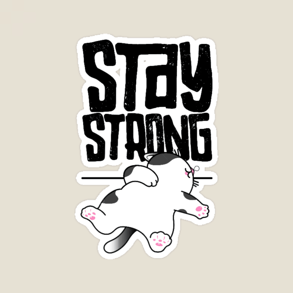 Stay Strong Brave Cat Spirit Sticker Stay Strong Brave Cat Spirit Sticker