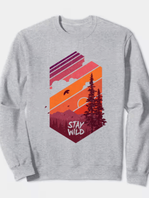 Stay Wild Mountain Forest Wilderness Silhouette Crewneck Sweatshirt