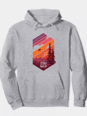 Stay Wild Mountain Forest Wilderness Silhouette Hoodie