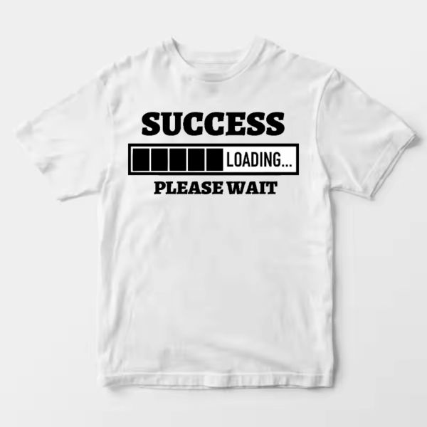 Still Loading Success Standby Unisex T-Shirt