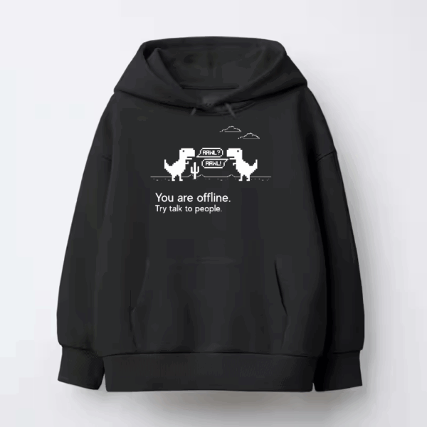 Talk to People Offline Dino Game Mood Hoodie