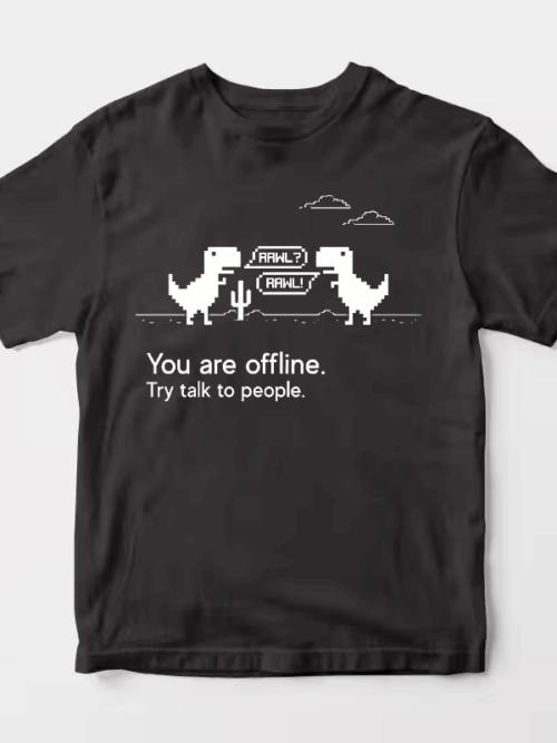 Talk to People Offline Dino Game Mood Unisex T-Shirt