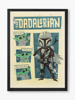 The Dadalorian Galactic Fatherhood Star Wars Poster