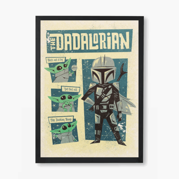 The Dadalorian Galactic Fatherhood Star Wars Poster