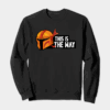 The Mandalorian Creed This Is the Way Crewneck Sweatshirt