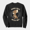 Wanna Mess With Me Angry Jerry Cartoon Crewneck Sweatshirt