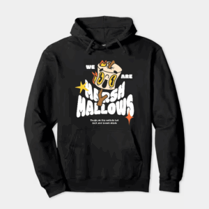 We Are Marshmallows Soft Sweet and United Hoodie