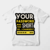 Weak Password Detected Hacker Mode On Unisex T-Shirt