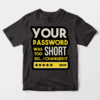Weak Password Detected Hacker Mode On Unisex T-Shirt