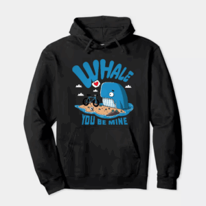 Whale You Be Mine Ocean Love Hoodie