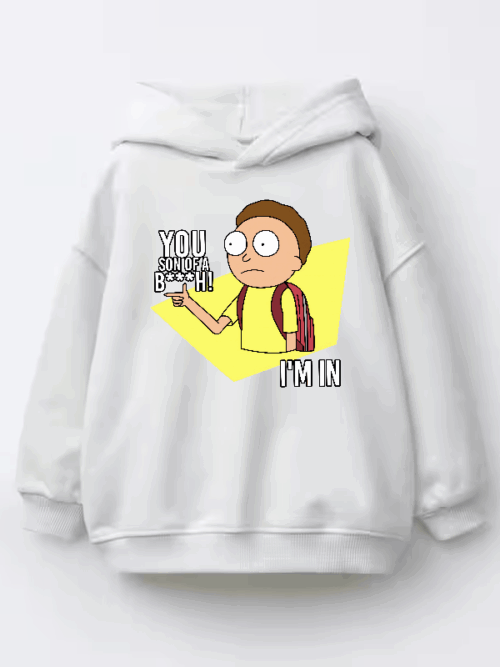 You Son of a B**ch I’m In Rick and Morty Kids Hoodie