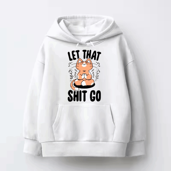 Zen Mode Activated Cat Letting It Go Hoodie