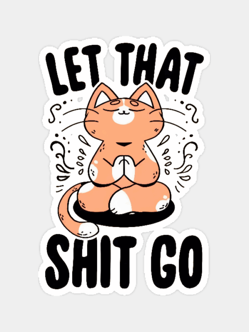 Zen Mode Activated Cat Letting It Go Sticker
